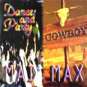 Mad Max  / Marko Polo - Dance And Party / Cowboy / Fire / Tokyo Fever