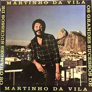 Martinho Da Vila - Grandes Sucessos De Martinho Da Vila