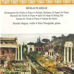 Nicolas Flagello / Setsuko Nagata • Peter Vinograde - Music By Nicolas Flagello