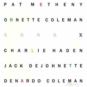 Pat Metheny / Ornette Coleman - Song X