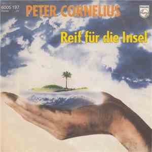 Peter Cornelius - Reif Für Die Insel