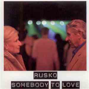 Rusko - Somebody To Love