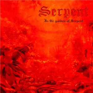 Serpent - In The Garden Of Serpent