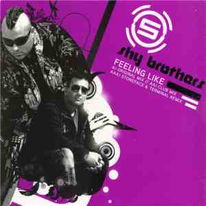 Shy Brothers - Feeling Like