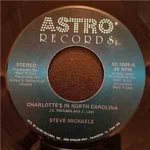 Steve Michaels  - Charlotte's In North Carolina
