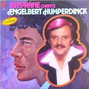 Stéphane - Chante Engelbert Humperdinck