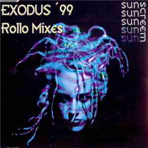 Sunscreem - Exodus ´99 (Rollo Mixes)