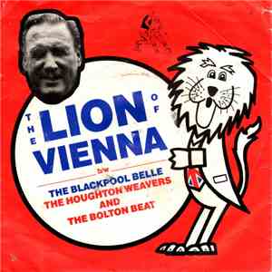 The Houghton Weavers with Bolton Wanderers F.C. - The Lion Of Vienna / The Blackpool Belle