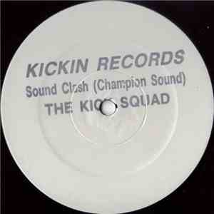 The Kick Squad - Sound Clash (Champion Sound)