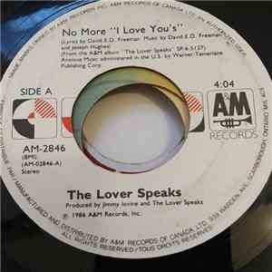 The Lover Speaks - No More "I Love You's"