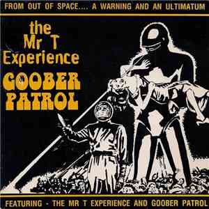 The Mr. T Experience / Goober Patrol - The Mr. T Experience / Goober Patrol