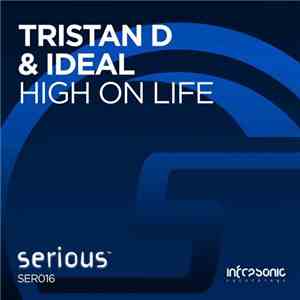 Tristan D & IDeaL - High On Life