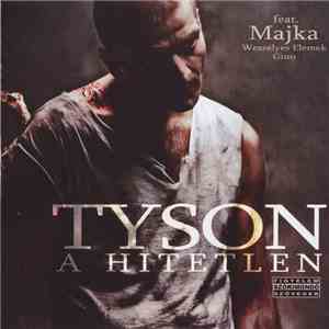 Tyson - A Hitetlen