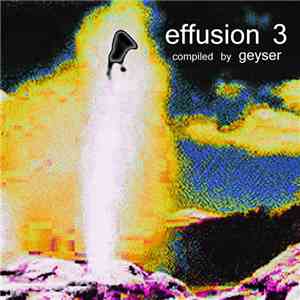 Various - Effusion 3