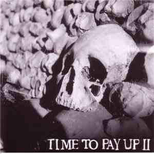 Various - Time To Pay Up II