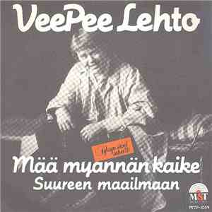 Veepee Lehto - Mää Myännän Kaike