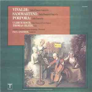 Vivaldi, Sammartini, Porpora - Viole D'Amore Concerto / Viola Pomposa Concerto / Cello Concerto