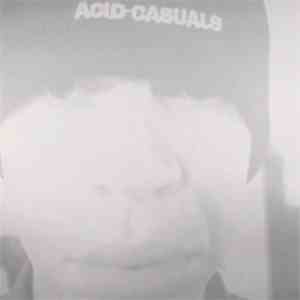Acid Casuals - Bowl Me Over