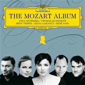 Anna Netrebko, Thomas Quasthoff, Bryn Terfel, Elīna Garanča, René Pape - The Mozart Album