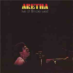 Aretha Franklin - Aretha Live At Fillmore West
