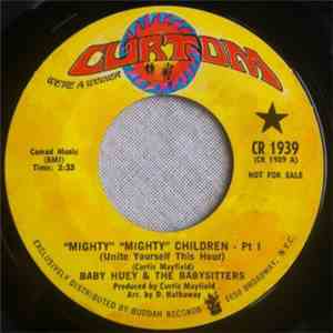 Baby Huey & The Babysitters - "Mighty" "Mighty" Children (Unite Yourself This Hour)