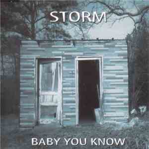 Baby You Know - Storm