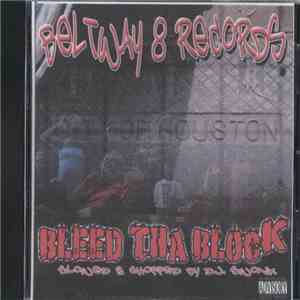 Beltway 8 - Bleed Tha Block