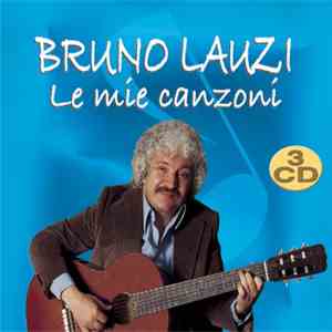 Bruno Lauzi - Le Mie Canzoni