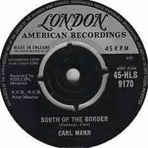 Carl Mann - South Of The Border