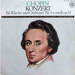 Chopin - Branka Musulin / Bamberger Symphoniker, Heinz Wallberg - Chopin: Konzert Für Klavier Und Orchester Nr. 1 E-moll Op. 11