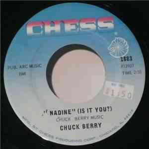 Chuck Berry - Nadine (Is It You?)
