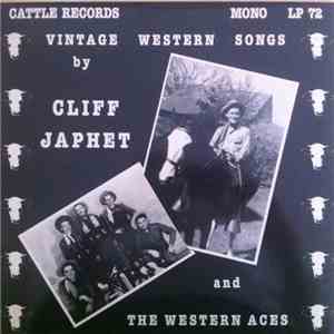 Cliff Japhet And The Western Aces - Vintage Western Songs By Cliff Japhet And The Western Aces