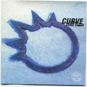 Curve - Come Clean
