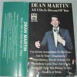Dean Martin - All I Do Is Dream Of You