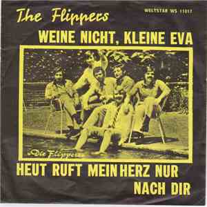 Die Flippers - Weine Nicht, Kleine Eva.