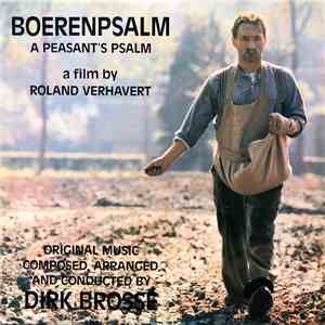 Dirk Brossé - Boerenpsalm (Original Soundtrack Of "A Peasant's Psalm")