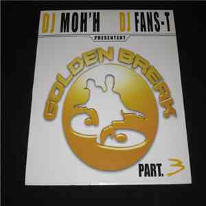 DJ Moh'h, DJ Fans-T - Golden Break 3