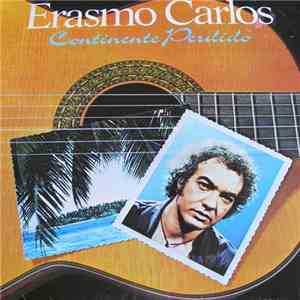 Erasmo Carlos - Continente Perdido