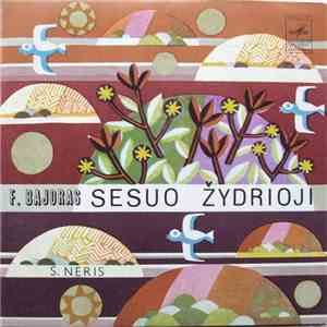 F. Bajoras, S. Nėris - Sesuo Žydrioji