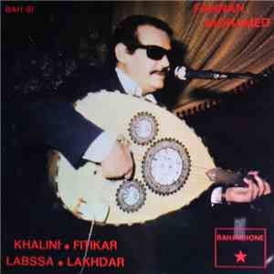 Fannan Mohamed - Khalini • Fitikar / Labssa • Lakhdar