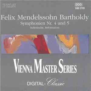 Felix Mendelssohn Bartholdy - Symphonien Nr. 4 Und 5