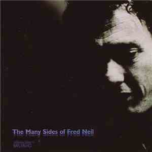 Fred Neil - The Many Sides Of Fred Neil
