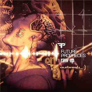 Future Prophecies - Raw
