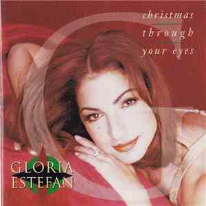 Gloria Estefan - Christmas Through Your Eyes