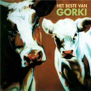 Gorki - Het Beste Van Gorki