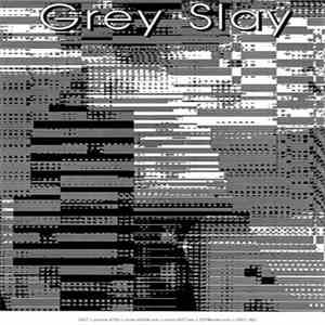 Grey Slay - II - By Keona Umberto Plumber