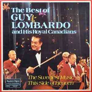Guy Lombardo And His Royal Canadians - The Best Of Guy Lombardo And His Royal Canadians