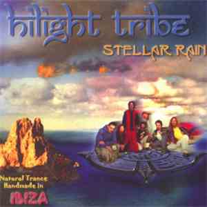 Hilight Tribe - Stellar Rain