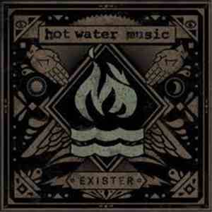 Hot Water Music - Exister
