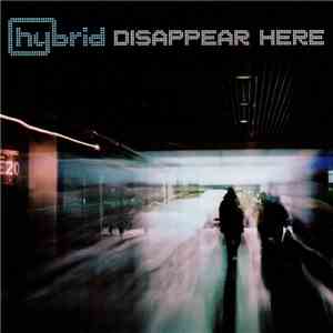 Hybrid - Disappear Here